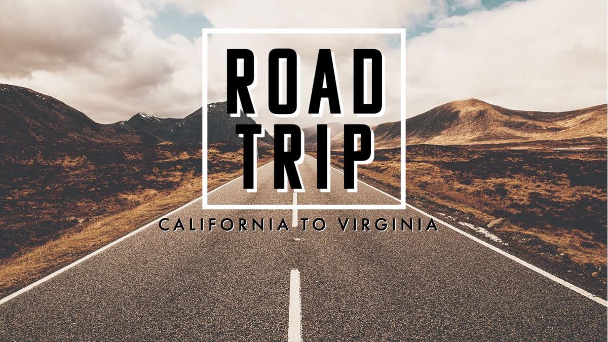 'Video thumbnail for California to Virginia Road Trip'